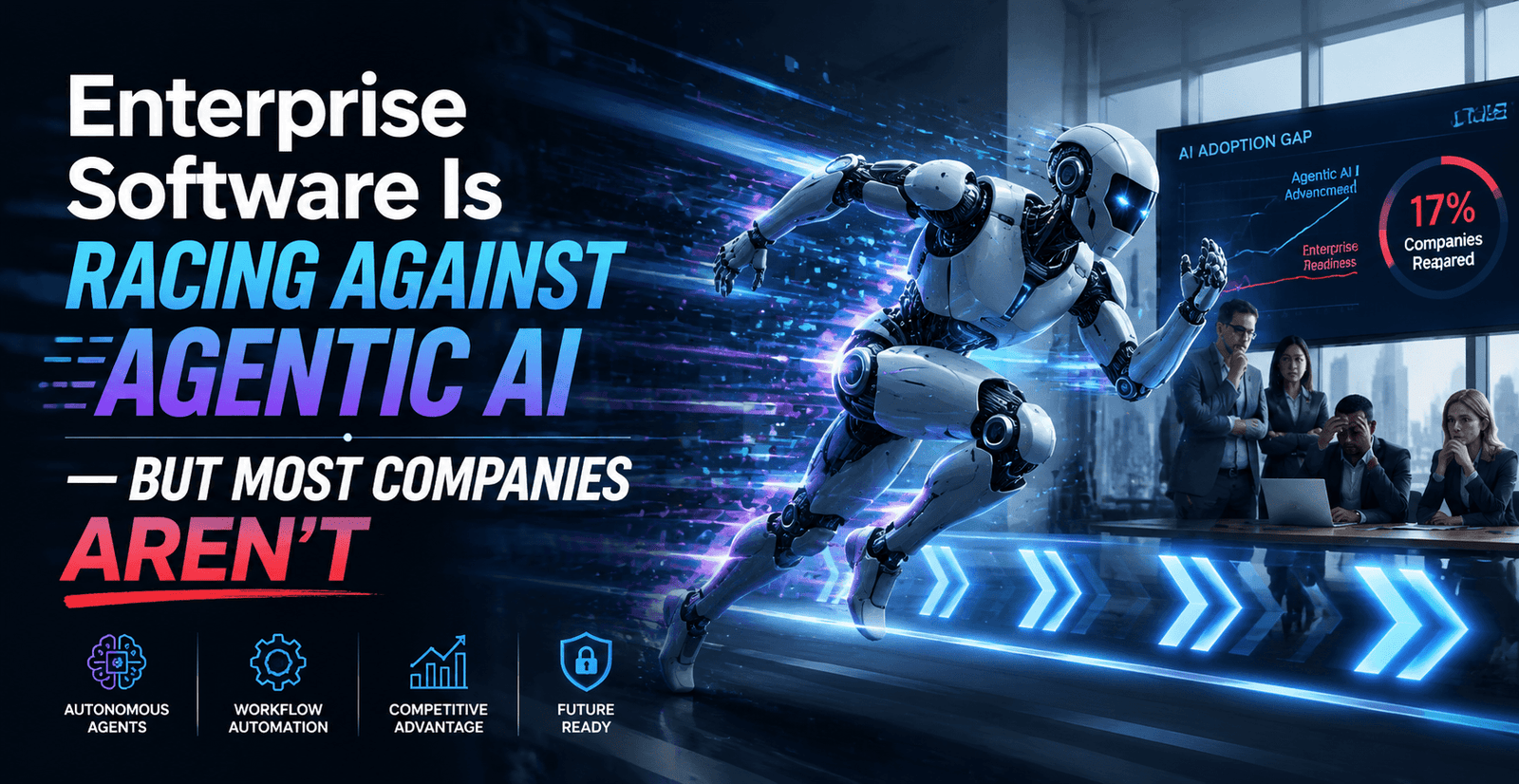 Enterprise Software program Is Racing Towards Agentic AI — However Most Firms Aren't Prepared